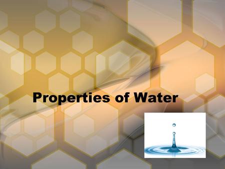 Properties of Water. Objectives: 1.Why are water molecules polar? 2.What are acidic solutions? 3.What are basic solutions?