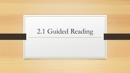 2.1 Guided Reading. C. Solid D. Crystal Structure E. Definite chemical composition B. Streak C. Luster E. Hardness F. Crystal systems G. Cleavage & fracture.