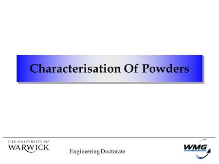 Engineering Doctorate Characterisation Of Powders.