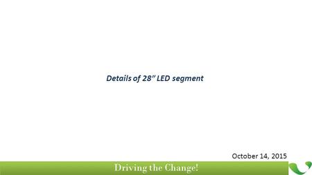 Details of 28” LED segment