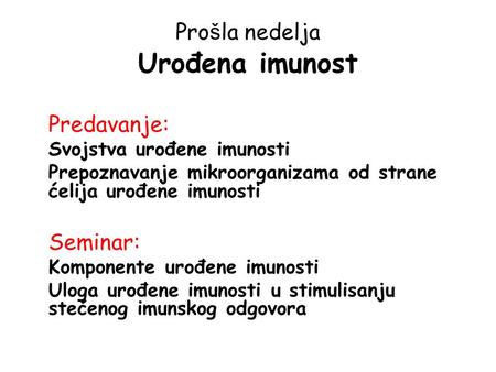 Prošla nedelja Urođena imunost