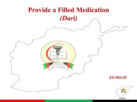 AFAMS Provide a Filled Medication (Dari) EO 003.05.