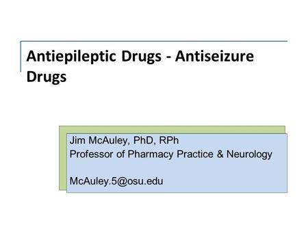 Antiepileptic Drugs - Antiseizure Drugs