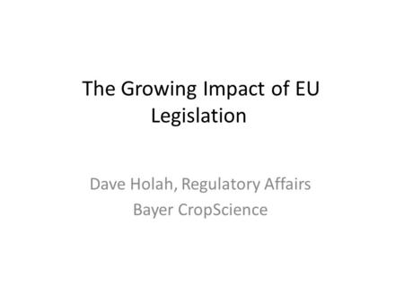 The Growing Impact of EU Legislation