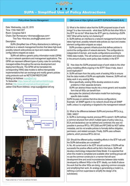 TEMPLATE DESIGN © 2007 www.PosterPresentations.com SUPA – Simplified Use of Policy Abstractions Policy-driven Service Management Date: Wednesday, July.