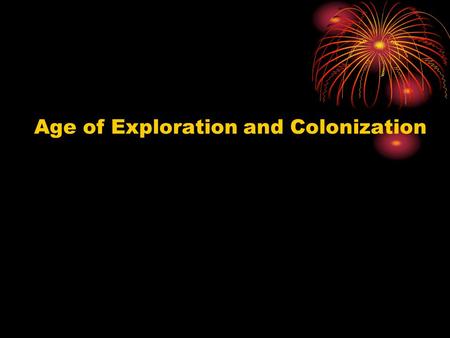 Age of Exploration and Colonization