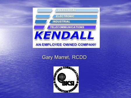 Gary Marret, RCDD WHAT IS ETHERNET? WHAT IS ETHERNET? WHAT IS ETHERNET/IP? WHAT IS ETHERNET/IP? ETHERNET HARDWARE? ETHERNET HARDWARE? HOW DO I CABLE.