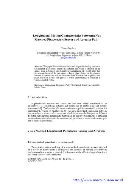 Longitudinal Motion Characteristics between a Non- Matched Piezoelectric Sensor and Actuator Pair Young-Sup Lee Department of Embedded Systems Engineering,