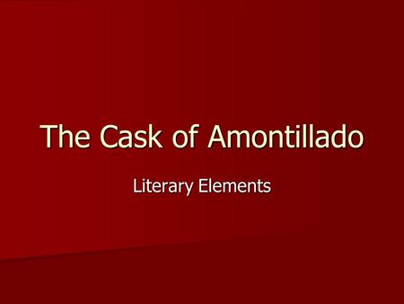 The Cask of Amontillado