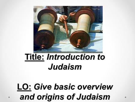 Title: Introduction to Judaism