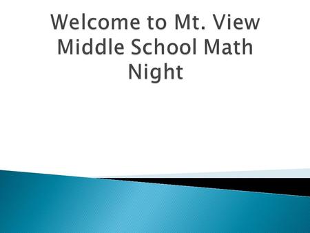  View high school pathways for math  Familiarize yourself with transcript policies  Engage in math tasks & solve them using various methods  Explore.