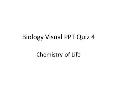 Biology Visual PPT Quiz 4 Chemistry of Life. Q1: A beryllium atom has 4 protons, 5 neutrons, and 4 electrons. What is the mass number of this atom?berylliummass.