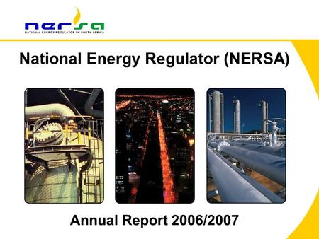 1 National Energy Regulator (NERSA) Annual Report 2006/2007.