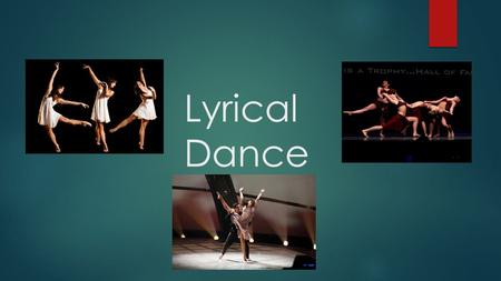 Lyrical Dance.