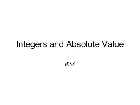 Integers and Absolute Value