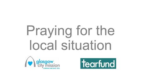 Praying for the local situation. LANGUAGE Pray that people arriving can find English classes that are suitable and supportive. Pray for the many city.