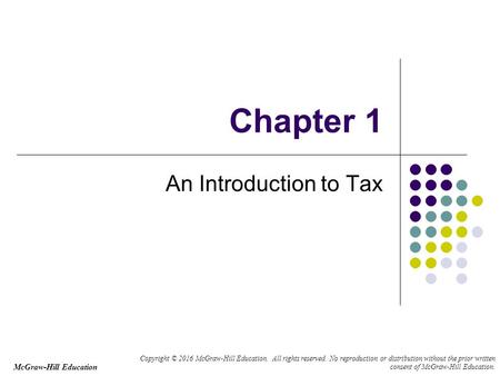 McGraw-Hill Education Copyright © 2016 McGraw-Hill Education. All rights reserved. No reproduction or distribution without the prior written consent of.