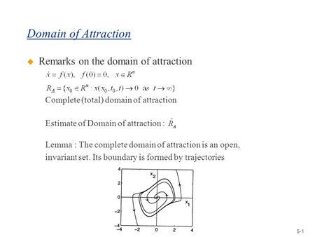 Domain of Attraction Remarks on the domain of attraction