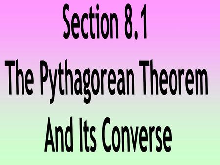 The Pythagorean Theorem