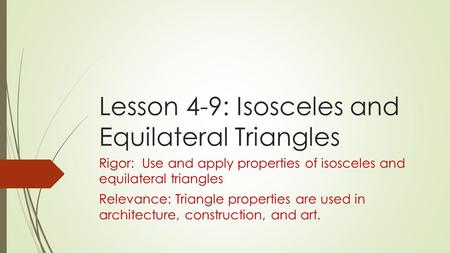 Lesson 4-9: Isosceles and Equilateral Triangles