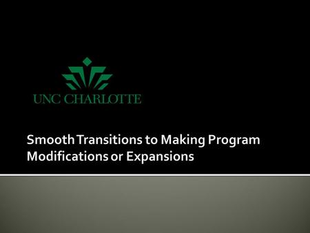 Recognize the practices that have GA and SACSCOC implications Recognize the Substantive Change compliance processes, actions, and timeframes Identify.