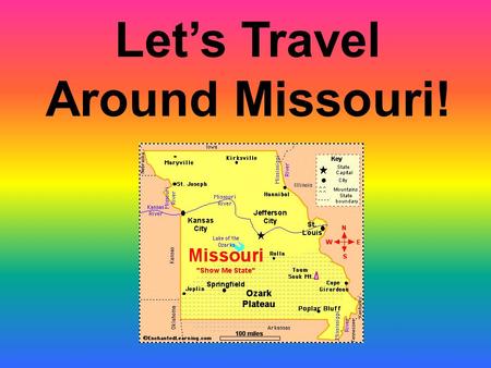 Let’s Travel Around Missouri!. Traveling Guide Introduction Task Process Resources Evaluation Conclusion.