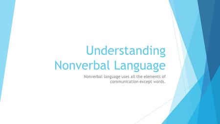 Understanding Nonverbal Language