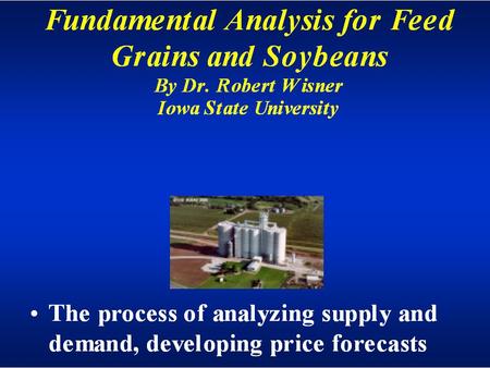 Iowa Minn. Wisc. Ill. Mo. Kansas Nebr. S.Dakota Ohio Ind. Mi. The U.S. Corn/Soybean Belt 83% of U.S. corn & soybeans are grown outside Iowa N. Dak..