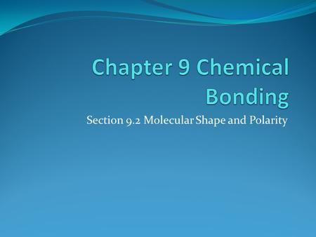 Chapter 9 Chemical Bonding