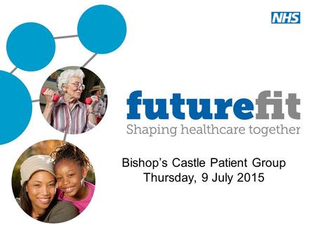 Bishop’s Castle Patient Group Thursday, 9 July 2015.