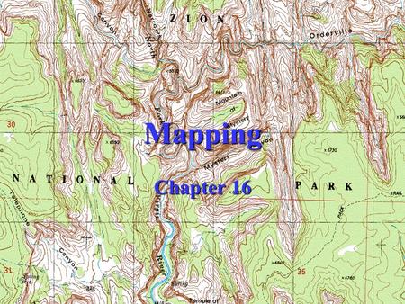 Mapping Chapter 16. Uses of Topographic Maps To determine the topography or relief of a tract of land. To determine hydrologic features such as drainage.