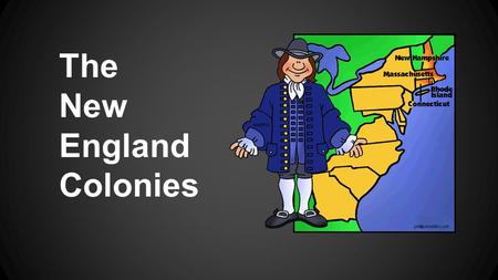 The New England Colonies