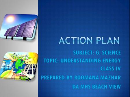  Adopt 21 st century teaching approaches to develop student’s interest in Science learning, promote critical thinking and to enhance their skills.