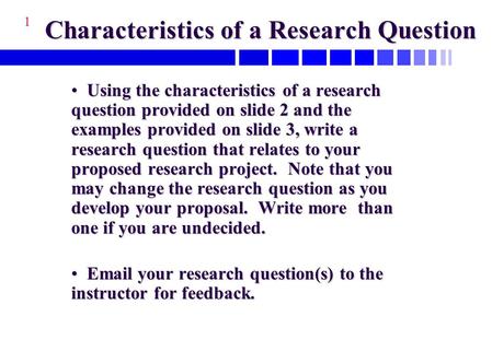 Characteristics of a Research Question