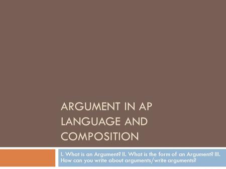 Argument in ap language and composition