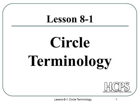 Lesson 8-1: Circle Terminology