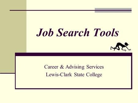 Job Search Tools Career & Advising Services Lewis-Clark State College.