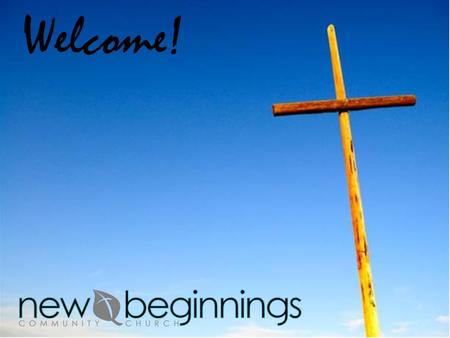 Welcome!. Hallelujah Your love is amazing Steady and unchanging Your love is a mountain Firm beneath my feet.