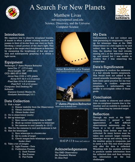 A Search For New Planets Matthew Livas Science, Discovery, and the Universe Computer Science Introduction My capstone was to observe.