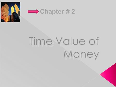 Chapter # 2.  A dollar received today is worth more than a dollar received tomorrow › This is because a dollar received today can be invested to earn.