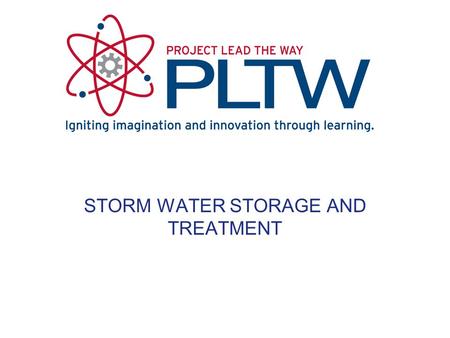 STORM WATER STORAGE AND TREATMENT