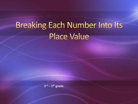 3 rd – 5 th grade. Smaller two-digit numbers 28 + 11 14 + 35 22 + 15 18 + 31.