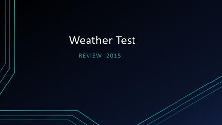 Weather Test REVIEW 2015. What type of weather is the area the arrow points to experiencing on this map? Fair weather Rainy weather Weather from the collision.