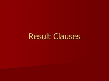 Result Clauses.