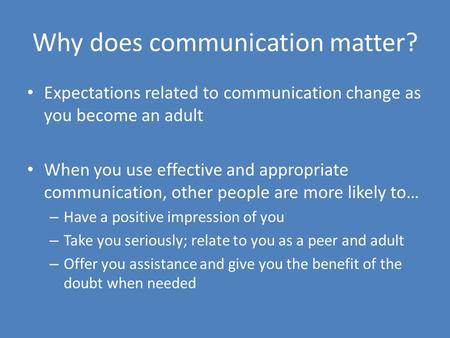 Why does communication matter?