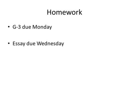 Homework G-3 due Monday Essay due Wednesday. Aim #2: What do Homer’s epics reveal about the values of ancient Greece? Do Now: How would you define the.