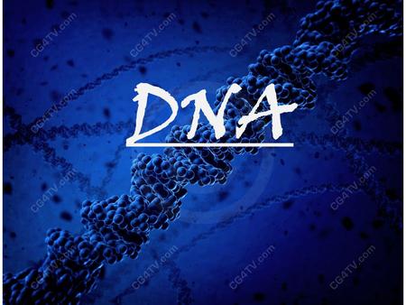 DNA.