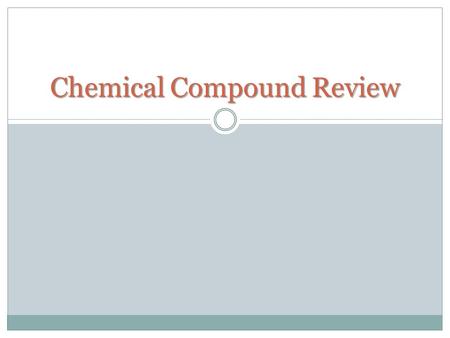 Chemical Compound Review