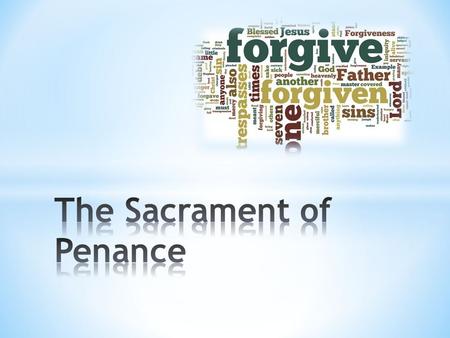 “It is a place where I allow Jesus to take away from me everything that divides and destroys” “Only to confession can we go as sinners with sin and come.