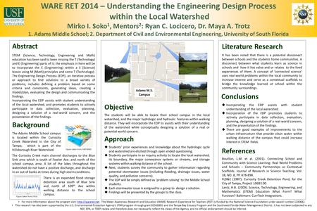 WARE RET 2014 – Understanding the Engineering Design Process within the Local Watershed Mirko I. Soko 1, Mentors 2 : Ryan C. Locicero, Dr. Maya A. Trotz.